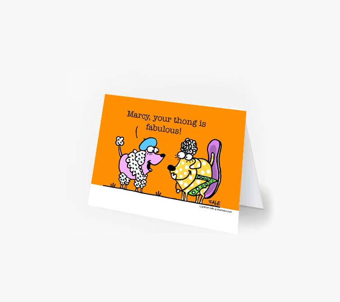 marcy your thong looks fabulous greeting cards