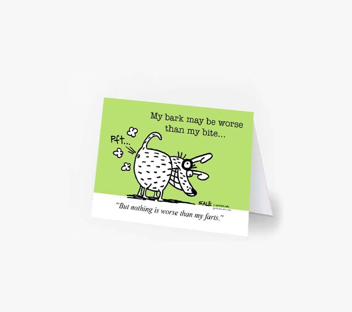 my bark may be worse than my farts but nothing is worse than my farts greeting cards
