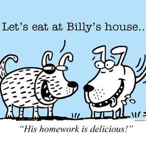 lets eat at billys house his homework is delicious