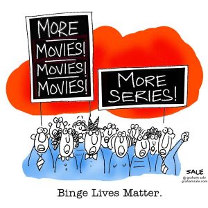 binge lives matter