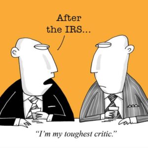 after the irs im my toughest critic