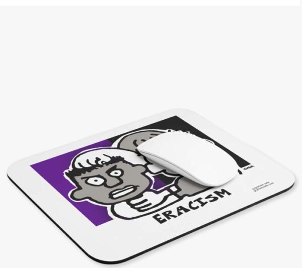 eracism mousepad