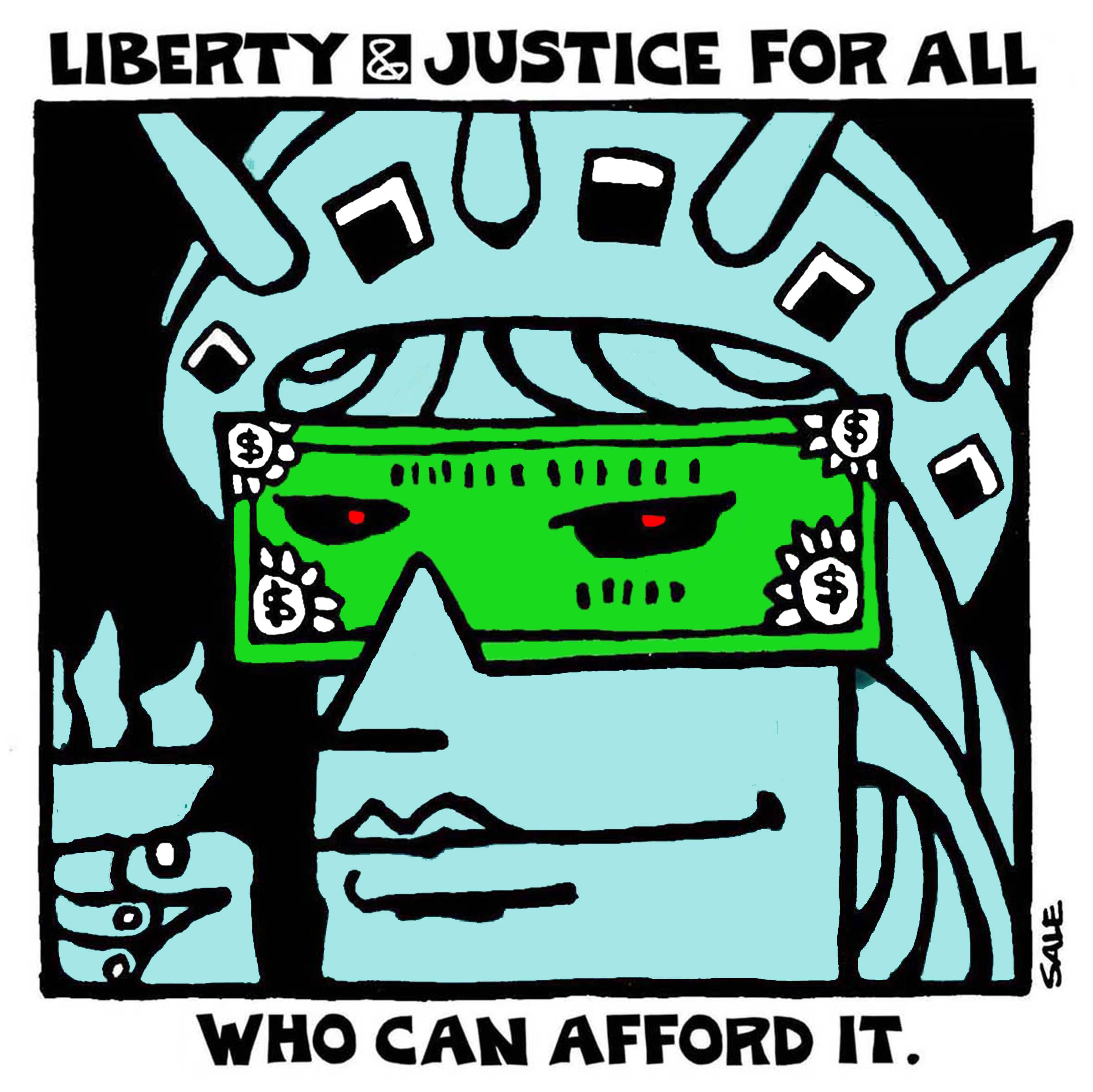 liberty and justice for all who can afford it politics