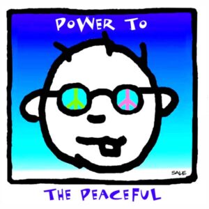 power to the peaceful baby