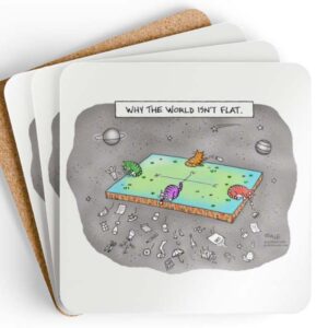 why the earth isnt flat drink coast set