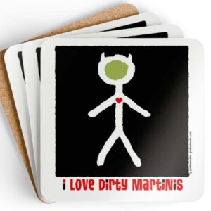 i love dirty martinis drink coaster set