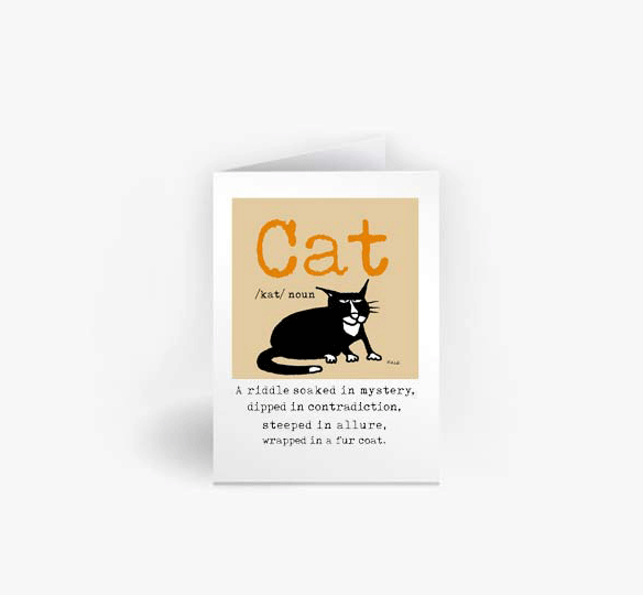 cat a riddle soaked in mystery dipped in contradiction steeped in allure wrapped in fur greeting cards