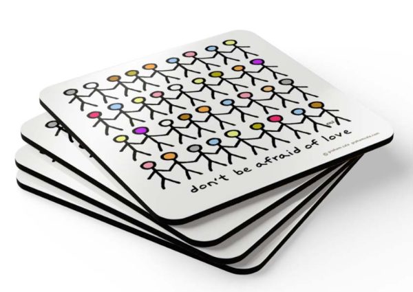 dont be afraid of love drink coaster set