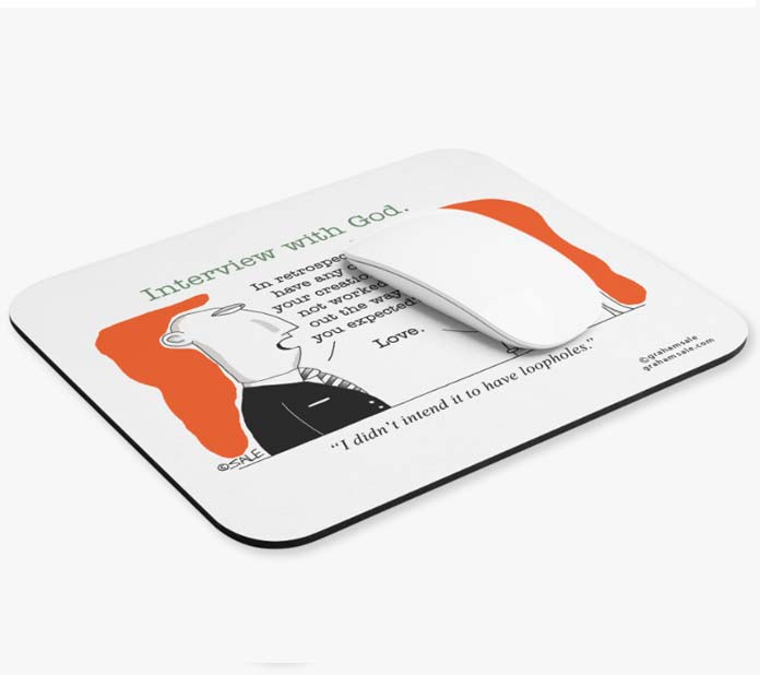 have any of your creations not worked out the way you expected love i didnt intend it to have loopholes mousepad